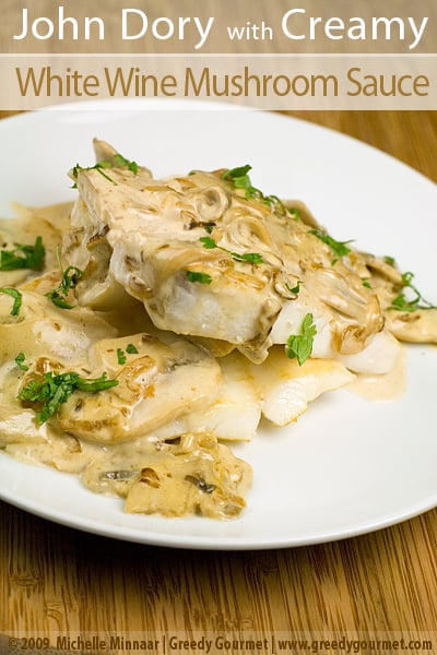 Pan-Fried John Dory with Creamy Mushroom and White Wine Sauce