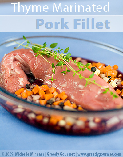 Marinated Pork Fillet with Thyme