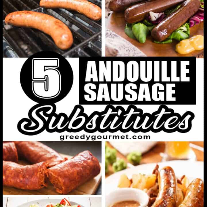 Top 5 Andouille Sausage Substitutes
