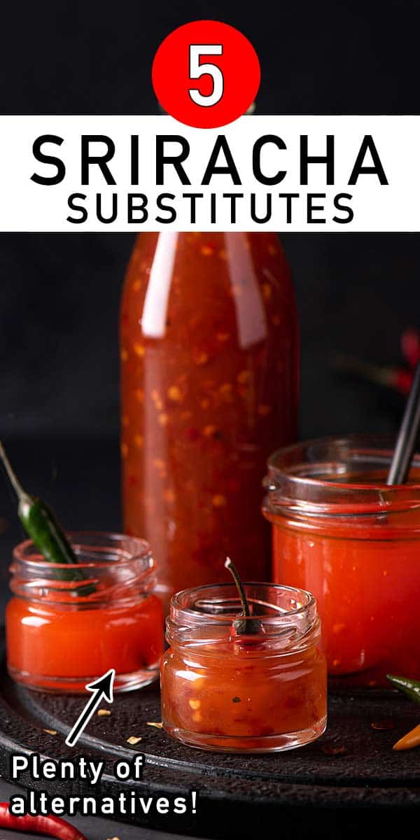 5 Sriracha Substitutes Keep It Spicy Greedy Gourmet