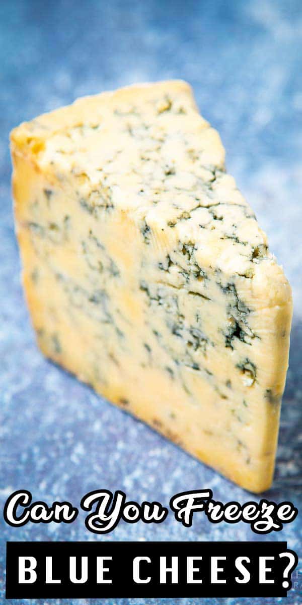 Can You Freeze Blue Cheese? Here's How! Greedy Gourmet